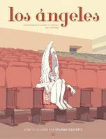 Los ángeles, Story-boards & chants de sirènes sur celluloid