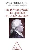 FELIX VICQ D'AZYR, LES LUMIERES ET LA REVOLUTION