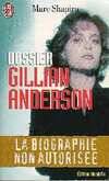 Dossier gillian anderson, la biographie non autorisee, la biographie non autorisée