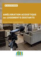 Amélioration acoustique des logements existants