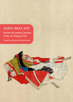 Kokin Waka Shû, Recueil de poèmes japonais d’hier et d’aujourd’hui
