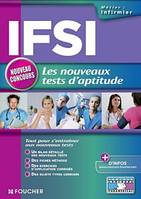 IFSI les nouveaux tests d'aptitude, concours d'entrée en institut de formation en soins infirmiers