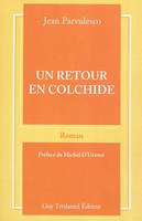 Un retour en colchide