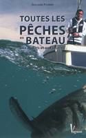 Toutes les pêches en bâteau / aux appâts et aux leurres, aux appâts et aux leurres