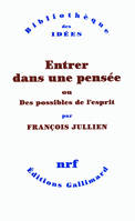 Entrer dans une pensée ou Des possibles de l'esprit