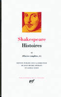 Oeuvres complètes / Shakespeare, II, Œuvres complètes, III-IV : Histoires (Tome 2)