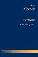 Élections, De la démophobie