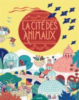 CITE DES ANIMAUX (LA)