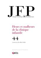 JFP 44 - LA CLINIQUE INFANTILE