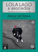 Lola Lago & asociados, Amor en línea (A2)