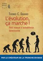 Science ouverte L'Evolution, ça marche !, Petit manuel dauto-défense darwinienne