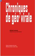 Chroniques de géo'virale