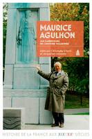 MAURICE AGULHON - AUX CARREFOURS DE L'HISTOIRE VAGABONDE, Aux carrefours de l'histoire vagabonde