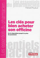 LES CLES POUR BIEN ACHETER SON OFFICINE