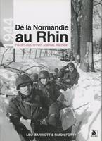 1944, de la Normandie au Rhin, Pas-de-calais, arnhem, ardennes, walcheren