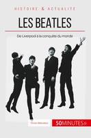 Les Beatles, De Liverpool à la conquête du monde