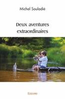 Deux aventures extraordinaires