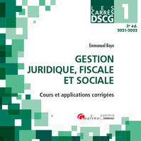 DCG, 1, Gestion juridique, fiscale et sociale, [cours et applications corrigées]