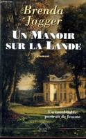 Un manoir sur la lande