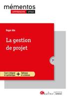 La gestion de projet, Toutes les clés méthodologiques pour conduire et gérer un projet Introduction historique - Organisation - Méthodes - Communication