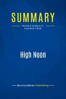 Summary: High Noon, Review and Analysis of Southwick's Book