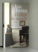 L'enfant du miracle, roman