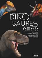 Le Grand Atlas des Dinosaures