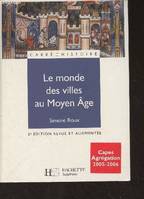 Le monde des villes au Moyen Âge, XIe-XVe siècle