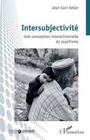 Intersubjectivité, Une conception interactionnelle du psychisme