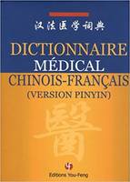 Dictionnaire médical chinois-français - version pinyin, version pinyin