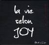 La vie selon Joy