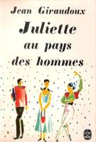 Juliette au pays des Hommes