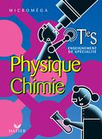 Microméga Physique-Chimie Tle S Spécialité - Livre de l'élève, éd. 2002, enseignement de spécialité