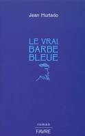 Le vrai Barbe Bleue, roman