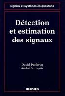 Signaux et systèmes en questions., Détection et estimation des signaux