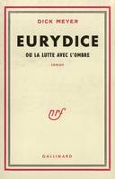 Eurydice ou La lutte avec l'ombre