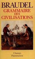 GRAMMAIRE DES CIVILISATIONS