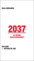 2037, le grand bouleversement