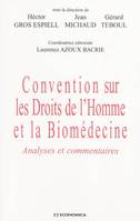 Convention sur les droits de l'homme et la biomédecine - analyses et commentaires, analyses et commentaires