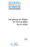 Guerres mondiales et conflits contemporains 2012..., Les guerres en Afrique de 1914 au début du XXIe siècle