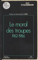 Le Moral des troupes - 1962-1986, 1962-1986