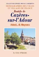 Bastide de Cazères-sur-l'Adour - de 1314 à 1887, de 1314 à 1887