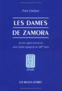 Les Dames de Zamora, Secrets, stupre et pouvoirs dans l'Église espagnole du XIIIe siècle.