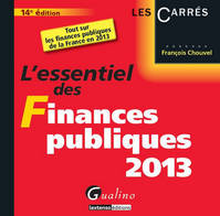 L'essentiel des finances publiques 2013 / tout sur les finances publiques de la France en 2013