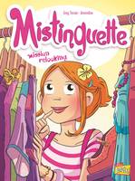 Mistinguette - Tome 5 - Mission Relooking