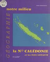 Géographie de la Nouvelle Calédonie et des Iles Loyauté, À l'usage des cours élémentaires