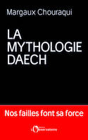 La Mythologie Daech