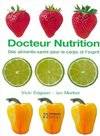 Docteur nutrition - Des aliments-santé pour le corps et l'esprit, des aliments pour le corps et l'esprit