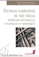 Fictions narratives du XXIe siècle, Approches rhétoriques, stylistiques et sémiotiques