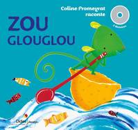 Zouglouglou - Coline Promeyrat raconte, 2 histoires à lire et à écouter